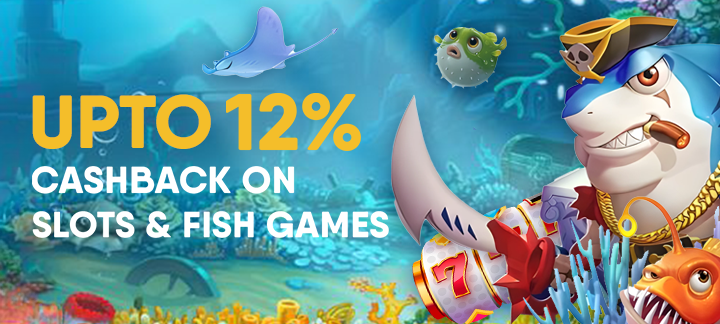 cashback on slots and fish games