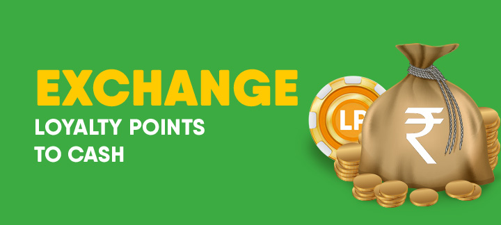 exchange loyalty points to cash